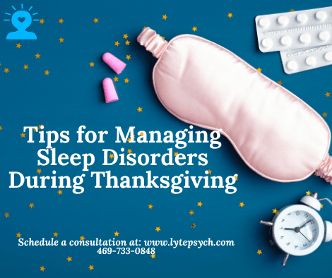 If you’re struggling with sleep disorders during the holiday season, Lyte Psychiatry in Dallas, TX, is here to support you.