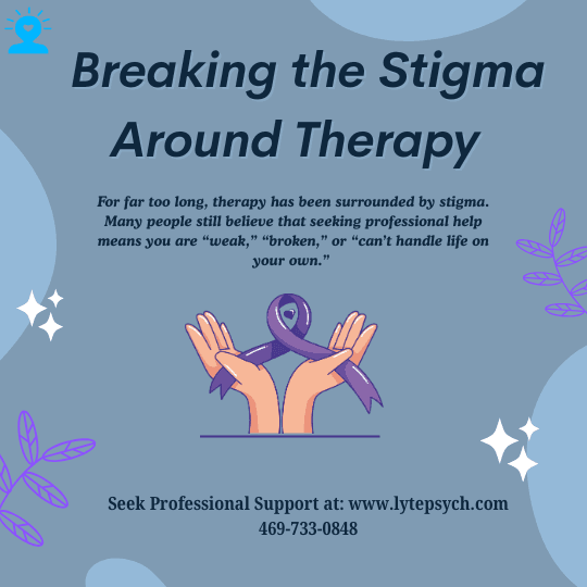 For far too long, therapy has been surrounded by stigma. Many people still believe that seeking professional help means you are “weak,” “broken,” or “can’t handle life on your own.”
