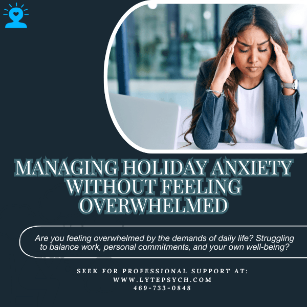 At Lyte Psychiatry, serving Dallas and Arlington, TX, we understand how holiday anxiety affects your mind, body, and mood.