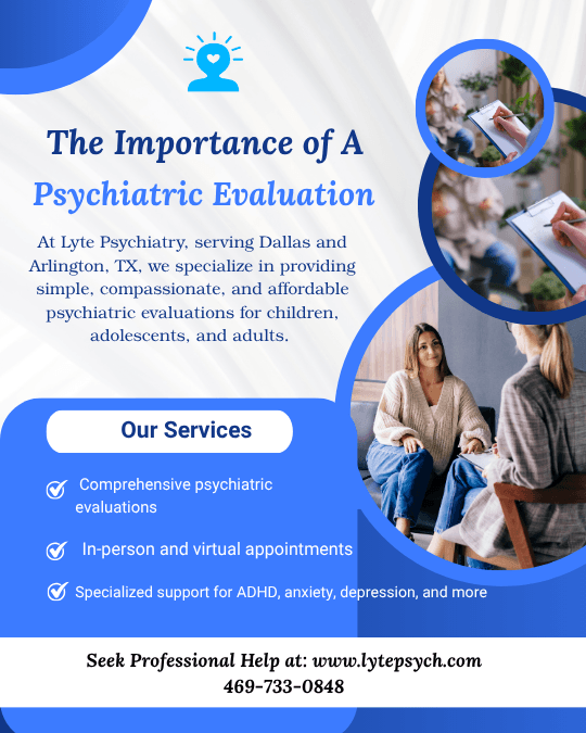 Mental health can feel overwhelming, especially when you're unsure where to begin. Whether you're a parent concerned about your teen or an adult struggling with anxiety, depression, or focus issues, one of the most important first steps in getting help is a psychiatric evaluation.