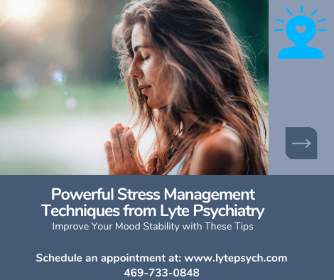 Managing stress and maintaining mood stability can be challenging for both adults and adolescents. At Lyte Psychiatry, we understand the complexities of mental health and offer expert guidance to help you understand these challenges. As the best adults and adolescents therapist and psychiatrist near you in Dallas, TX, we provide evidence-based strategies to improve your well-being.
