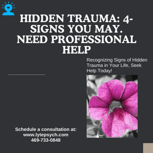 Hidden trauma can significantly impact one's life, often without the individual realizing the source of their struggles.